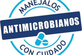 ANTIMICROBIANOS: Manéjalos con cuidado